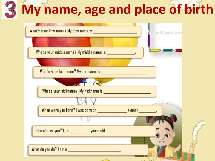 My name, age and place of birth