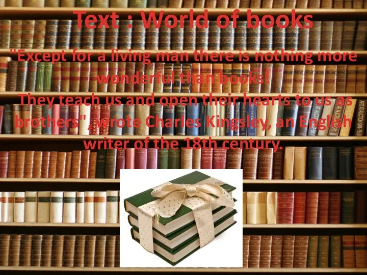 Text : World of books "Except for a living man there is