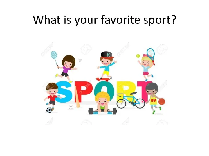 What is your favorite sport?