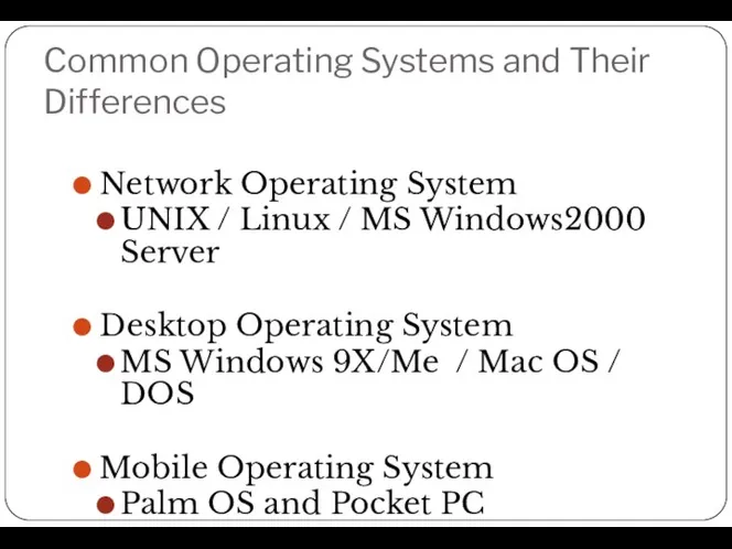 Common Operating Systems and Their Differences Network Operating System UNIX / Linux