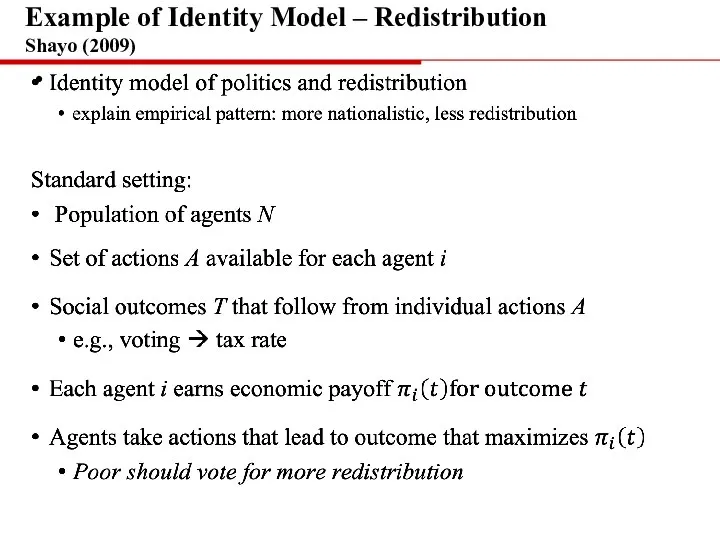 • Example of Identity Model – Redistribution Shayo (2009)