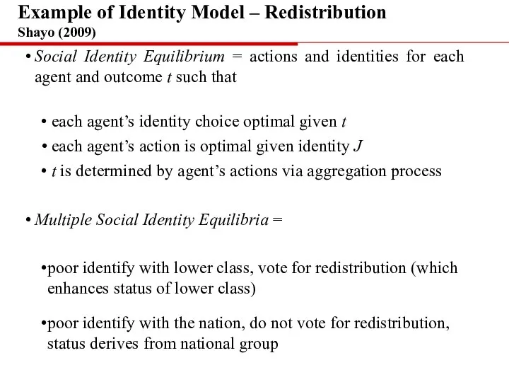 Social Identity Equilibrium = actions and identities for each agent and outcome