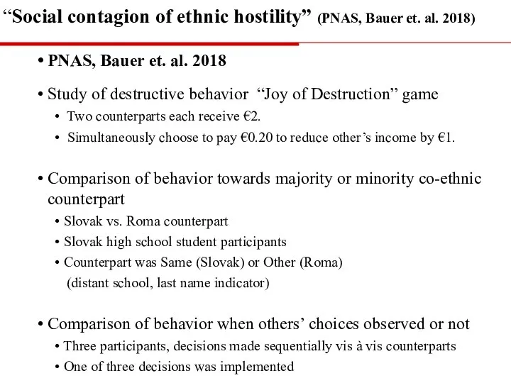 “Social contagion of ethnic hostility” (PNAS, Bauer et. al. 2018) PNAS, Bauer