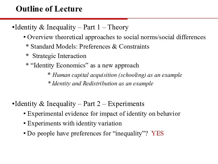 Outline of Lecture Identity & Inequality – Part 1 – Theory Overview