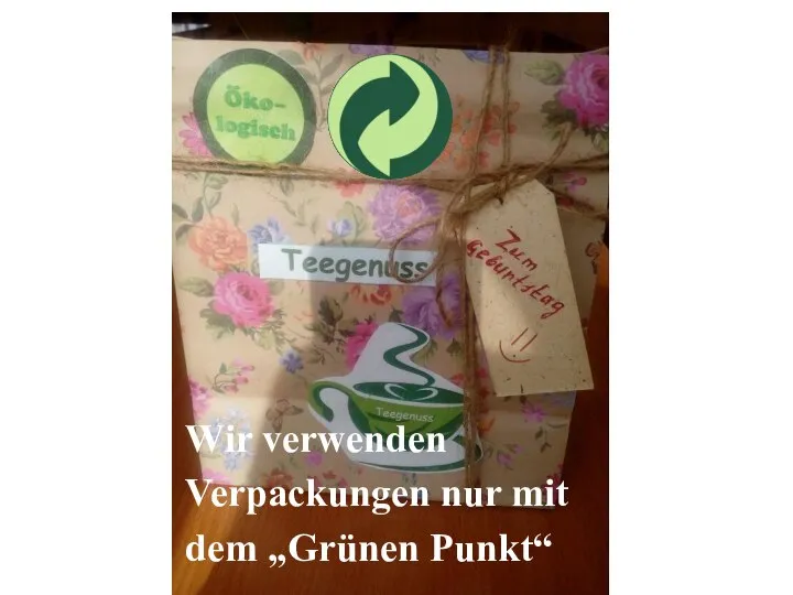 Wir verwenden Verpackungen nur mit dem „Grünen Punkt“