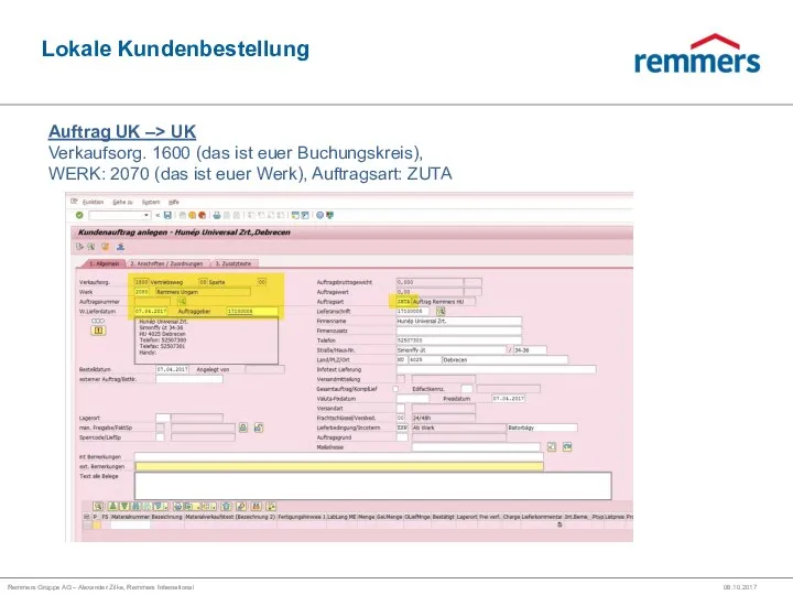 Remmers Gruppe AG – Alexander Zilke, Remmers International Lokale Kundenbestellung 08.10.2017 Auftrag