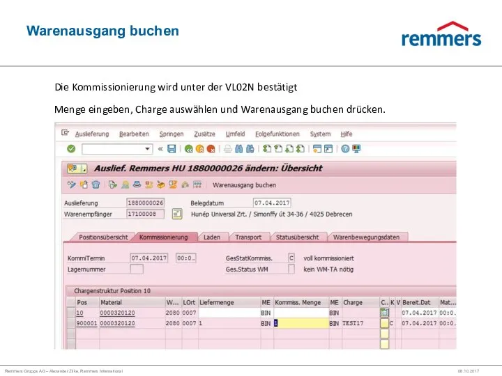 Remmers Gruppe AG – Alexander Zilke, Remmers International Warenausgang buchen 08.10.2017 Die