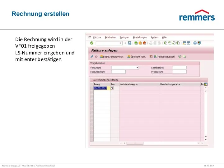 Remmers Gruppe AG – Alexander Zilke, Remmers International Rechnung erstellen 08.10.2017 Die