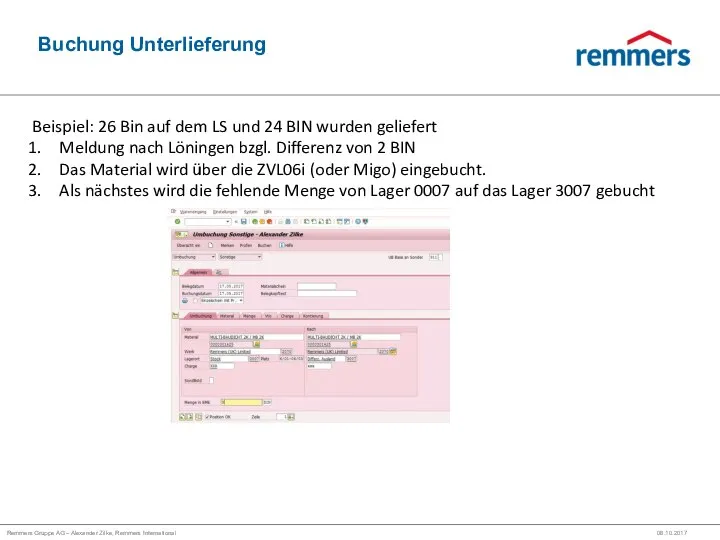 Remmers Gruppe AG – Alexander Zilke, Remmers International Buchung Unterlieferung 08.10.2017 Beispiel: