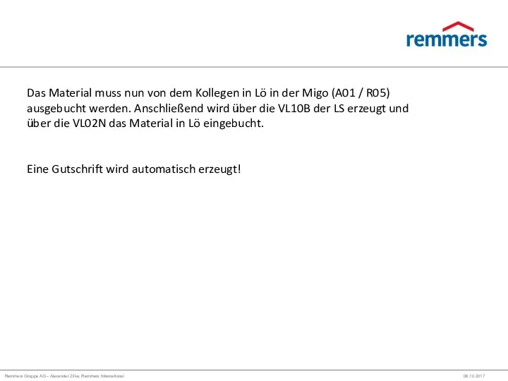 Remmers Gruppe AG – Alexander Zilke, Remmers International 08.10.2017 Das Material muss