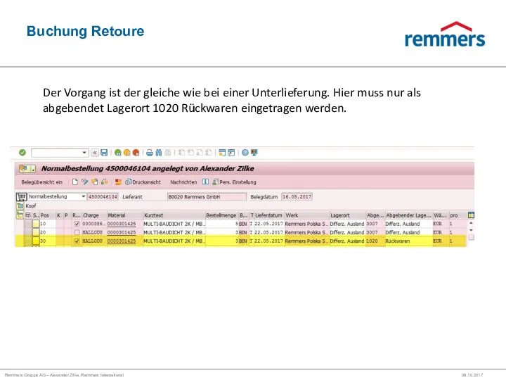 Remmers Gruppe AG – Alexander Zilke, Remmers International Buchung Retoure 08.10.2017 Der