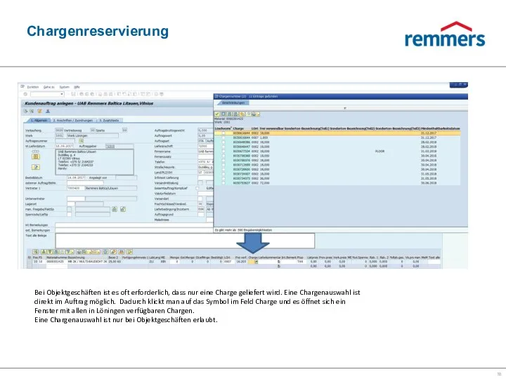 Chargenreservierung Bei Objektgeschäften ist es oft erforderlich, dass nur eine Charge geliefert