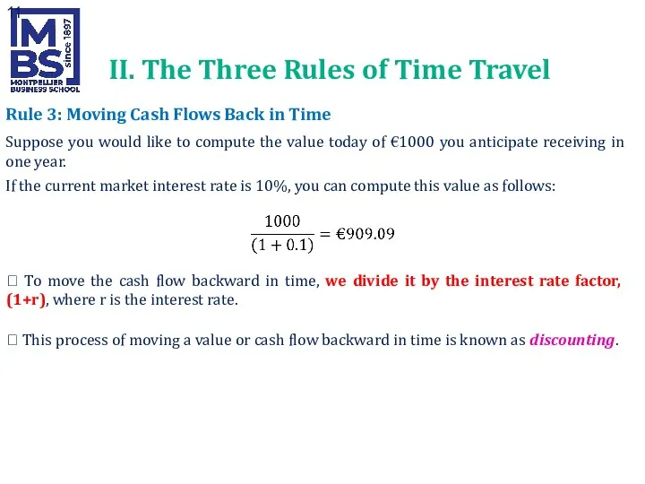 Rule 3: Moving Cash Flows Back in Time Suppose you would like