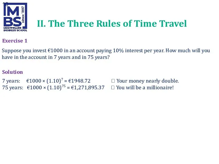 II. The Three Rules of Time Travel Exercise 1 Suppose you invest