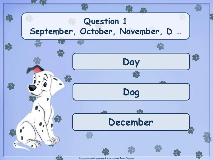 Day Dog December Question 1 September, October, November, D …