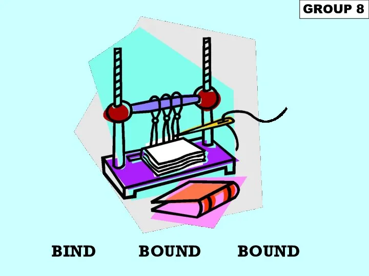 BIND GROUP 8 BOUND BOUND