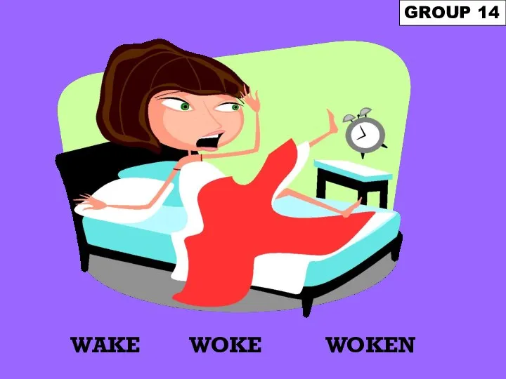 WAKE GROUP 14 WOKEN WOKE