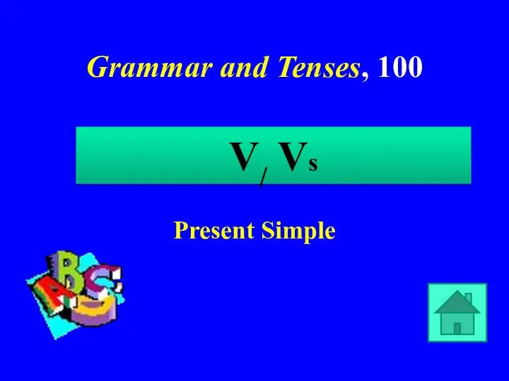 Grammar and Tenses, 100 Present Simple V/ Vs