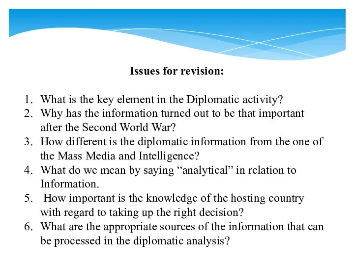 Issues for revision: What is the key element in the Diplomatic activity?