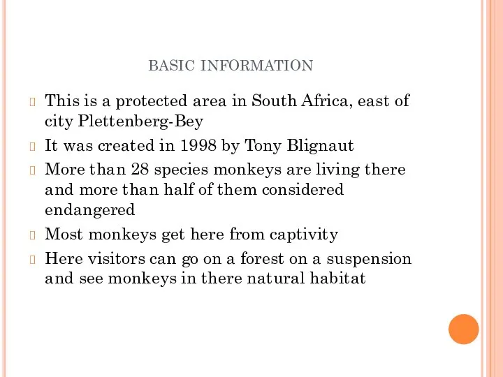 basic information This is a protected area in South Africa, east of
