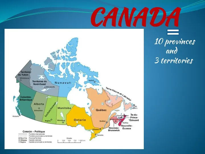 CANADA 10 provinces and 3 territories