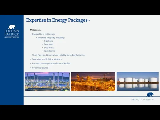 Expertise in Energy Packages - Midstream - Physical Loss or Damage Onshore