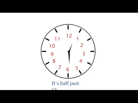 It`s half past 12