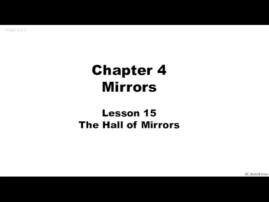 Insight Link L1 Chapter 4 Mirrors Lesson 15 The Hall of Mirrors