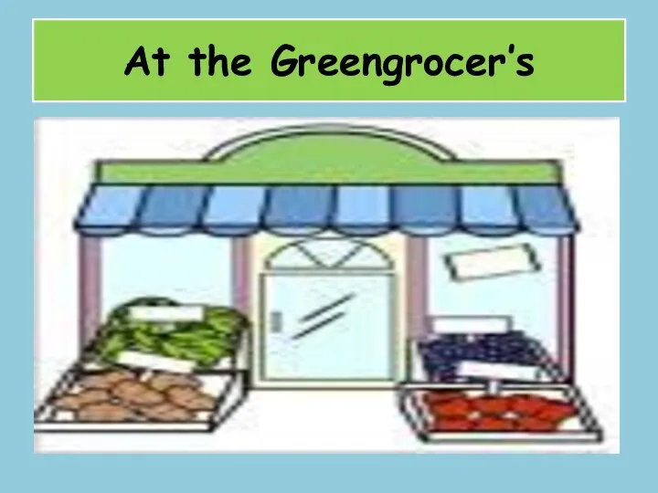 At the Greengrocer’s