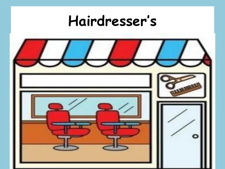 Hairdresser’s