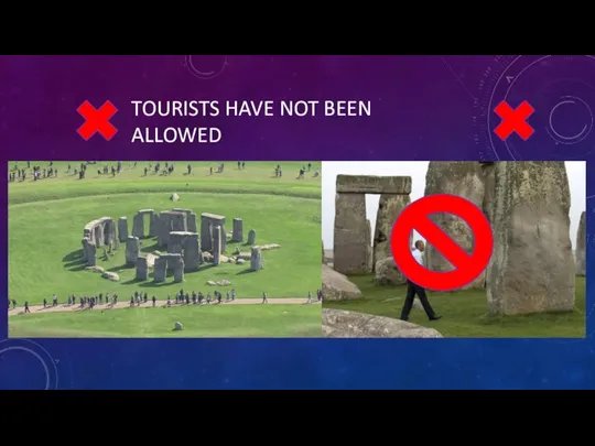 TOURISTS HAVE NOT BEEN ALLOWED
