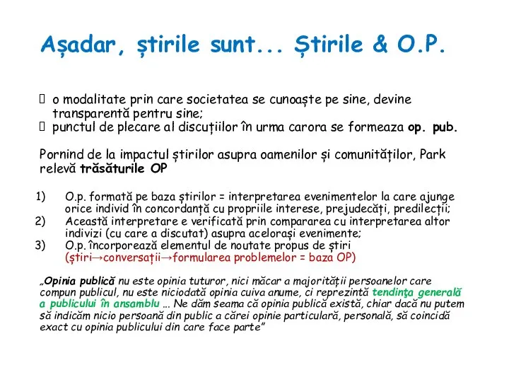 Așadar, știrile sunt... Știrile & O.P. o modalitate prin care societatea se