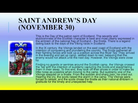 SAINT ANDREW'S DAY (NOVEMBER 30) This is the Day of the patron