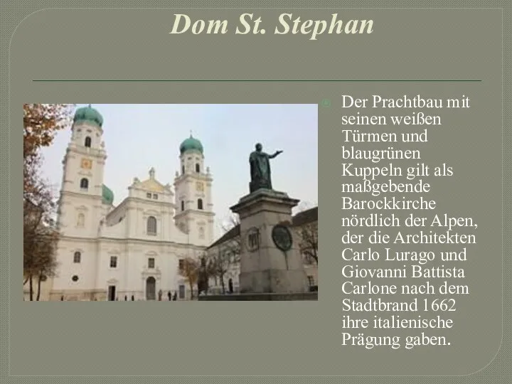 Dom St. Stephan Der Prachtbau mit seinen weißen Türmen und blaugrünen Kuppeln