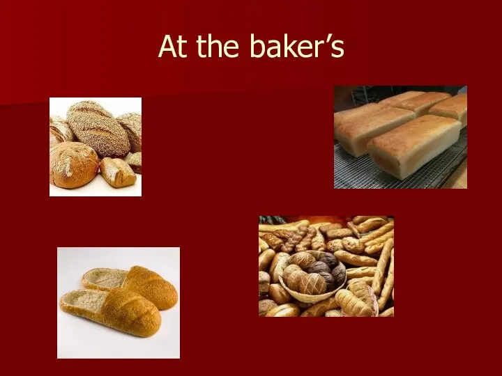 At the baker’s
