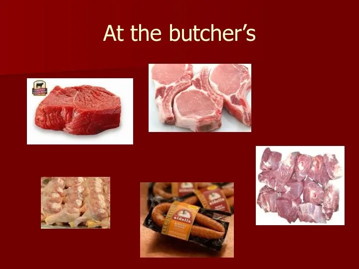 At the butcher’s