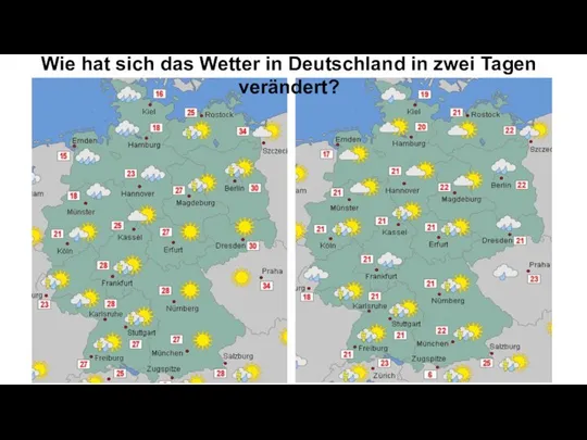 Wie hat sich das Wetter in Deutschland in zwei Tagen verändert?