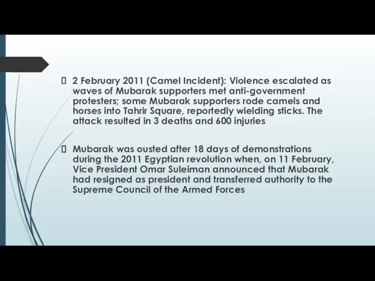 2 February 2011 (Camel Incident): Violence escalated as waves of Mubarak supporters