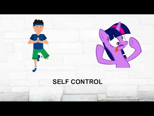 SELF CONTROL