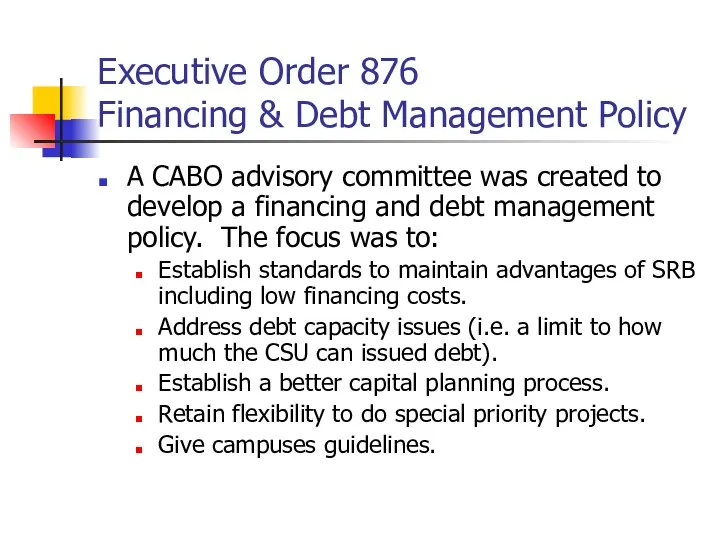 Executive Order 876 Financing & Debt Management Policy A CABO advisory committee