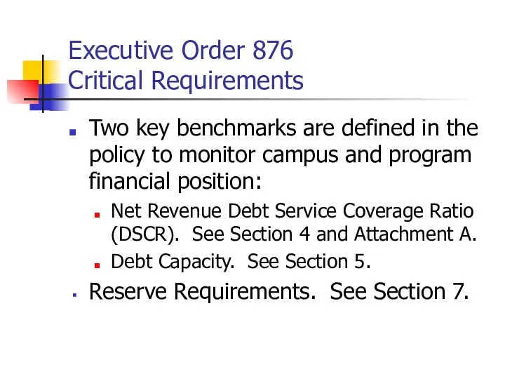 Executive Order 876 Critical Requirements Two key benchmarks are defined in the