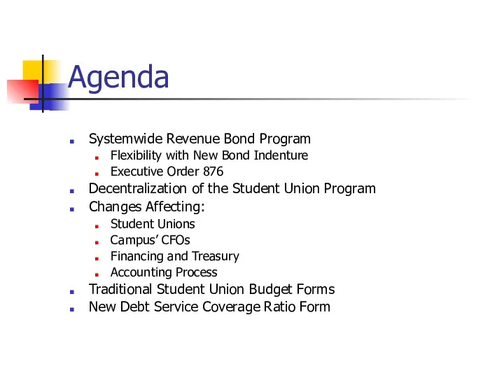 Agenda Systemwide Revenue Bond Program Flexibility with New Bond Indenture Executive Order