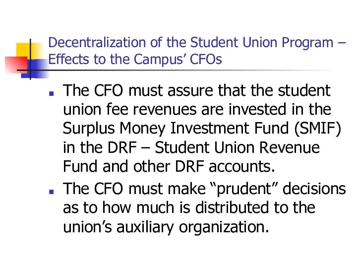 Decentralization of the Student Union Program – Effects to the Campus’ CFOs