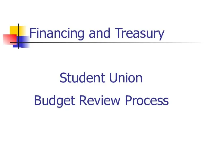 Financing and Treasury Student Union Budget Review Process
