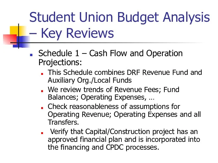 Student Union Budget Analysis – Key Reviews Schedule 1 – Cash Flow