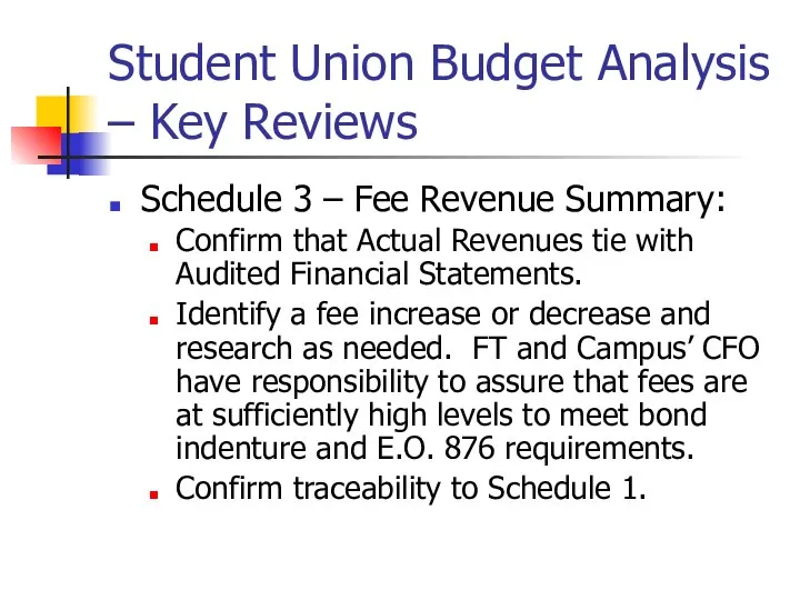 Student Union Budget Analysis – Key Reviews Schedule 3 – Fee Revenue