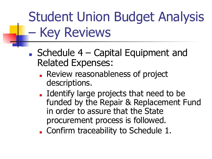Student Union Budget Analysis – Key Reviews Schedule 4 – Capital Equipment