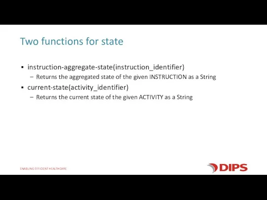 instruction-aggregate-state(instruction_identifier) Returns the aggregated state of the given INSTRUCTION as a String