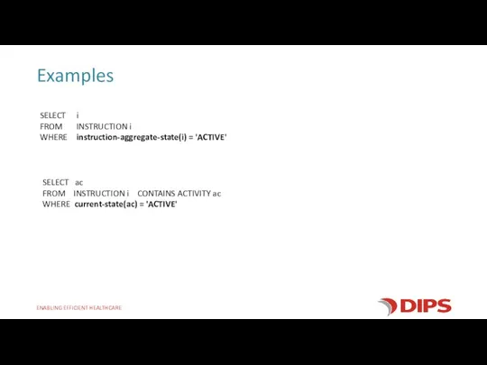 Examples SELECT i FROM INSTRUCTION i WHERE instruction-aggregate-state(i) = 'ACTIVE' SELECT ac