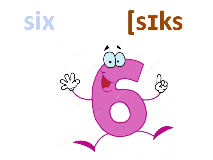 [sɪks] six
